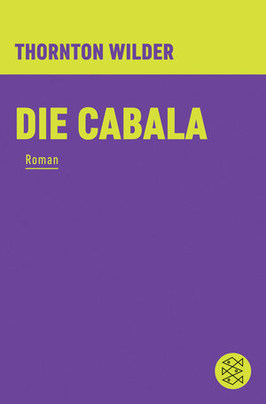 Buchcover Die Cabala | Thornton Wilder | EAN 9783596370436 | ISBN 3-596-37043-4 | ISBN 978-3-596-37043-6