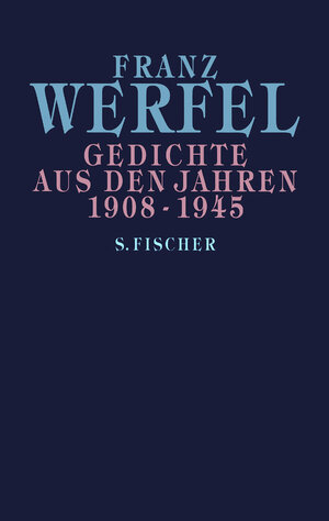 Buchcover Gedichte aus den Jahren 1908-1945 | Franz Werfel | EAN 9783596370597 | ISBN 3-596-37059-0 | ISBN 978-3-596-37059-7
