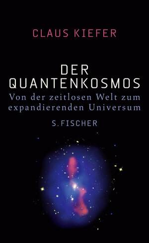 Buchcover Der Quantenkosmos | Claus Kiefer | EAN 9783596370603 | ISBN 3-596-37060-4 | ISBN 978-3-596-37060-3