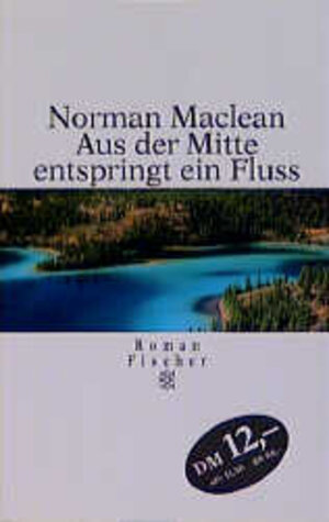 Buchcover Aus der Mitte entspringt ein Fluss | Norman MacLean | EAN 9783596501861 | ISBN 3-596-50186-5 | ISBN 978-3-596-50186-1