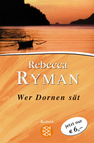 Buchcover Wer Dornen sät | Rebecca Ryman | EAN 9783596506279 | ISBN 3-596-50627-1 | ISBN 978-3-596-50627-9