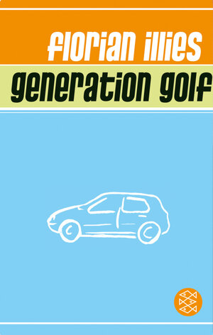 Buchcover Generation Golf | Florian Illies | EAN 9783596508426 | ISBN 3-596-50842-8 | ISBN 978-3-596-50842-6