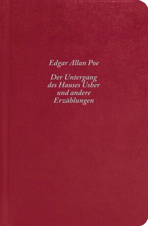 Der Untergang des Hauses Usher und andere Erzählungen