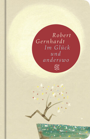 Buchcover Im Glück und anderswo | Robert Gernhardt | EAN 9783596510221 | ISBN 3-596-51022-8 | ISBN 978-3-596-51022-1