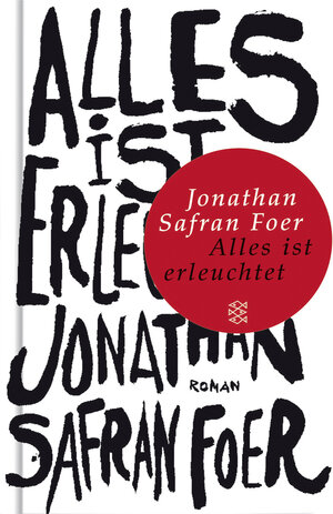 Buchcover Alles ist erleuchtet | Jonathan Safran Foer | EAN 9783596510498 | ISBN 3-596-51049-X | ISBN 978-3-596-51049-8