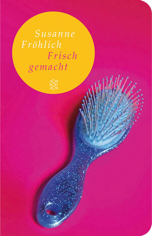 Buchcover Frisch gemacht | Susanne Fröhlich | EAN 9783596510825 | ISBN 3-596-51082-1 | ISBN 978-3-596-51082-5