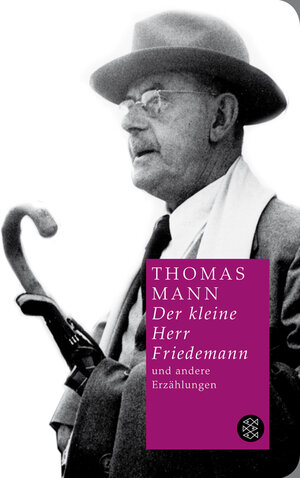 Buchcover Der kleine Herr Friedemann und andere Erzählungen | Thomas Mann | EAN 9783596511358 | ISBN 3-596-51135-6 | ISBN 978-3-596-51135-8
