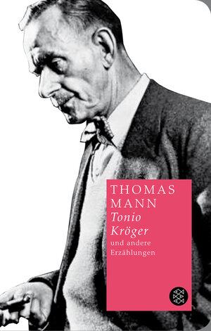 Buchcover Tonio Kröger und andere Erzählungen | Thomas Mann | EAN 9783596511365 | ISBN 3-596-51136-4 | ISBN 978-3-596-51136-5
