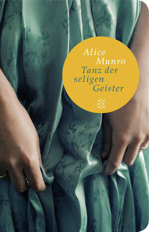 Buchcover Tanz der seligen Geister | Alice Munro | EAN 9783596512195 | ISBN 3-596-51219-0 | ISBN 978-3-596-51219-5