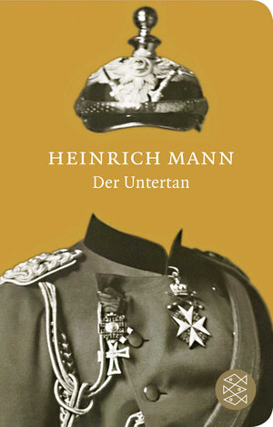 Buchcover Der Untertan | Heinrich Mann | EAN 9783596512317 | ISBN 3-596-51231-X | ISBN 978-3-596-51231-7