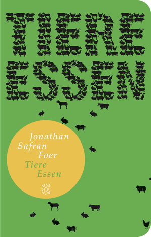 Buchcover Tiere essen | Jonathan Safran Foer | EAN 9783596512850 | ISBN 3-596-51285-9 | ISBN 978-3-596-51285-0