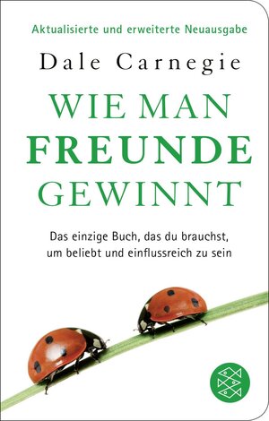 Buchcover Wie man Freunde gewinnt | Dale Carnegie | EAN 9783596513086 | ISBN 3-596-51308-1 | ISBN 978-3-596-51308-6