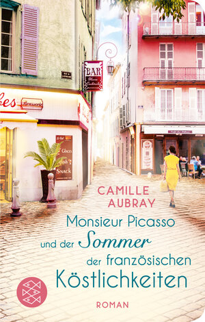 Buchcover Monsieur Picasso und der Sommer der französischen Köstlichkeiten | Camille Aubray | EAN 9783596520022 | ISBN 3-596-52002-9 | ISBN 978-3-596-52002-2