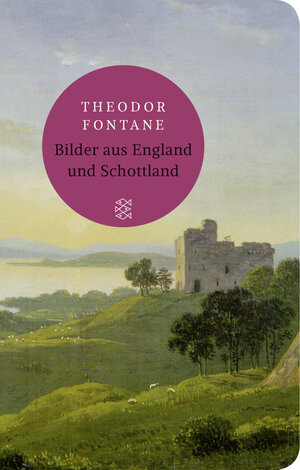 Buchcover Bilder aus England und Schottland | Theodor Fontane | EAN 9783596522262 | ISBN 3-596-52226-9 | ISBN 978-3-596-52226-2