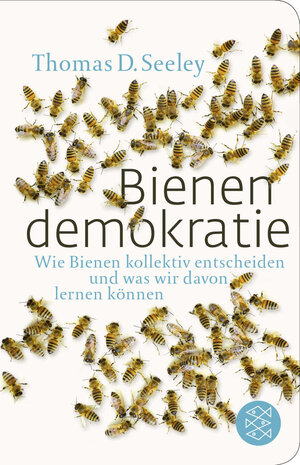 Buchcover Bienendemokratie | Thomas D. Seeley | EAN 9783596522309 | ISBN 3-596-52230-7 | ISBN 978-3-596-52230-9