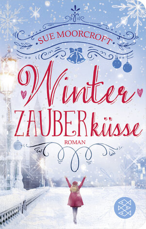 Buchcover Winterzauberküsse | Sue Moorcroft | EAN 9783596522873 | ISBN 3-596-52287-0 | ISBN 978-3-596-52287-3
