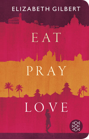 Buchcover Eat, Pray, Love | Elizabeth Gilbert | EAN 9783596523344 | ISBN 3-596-52334-6 | ISBN 978-3-596-52334-4
