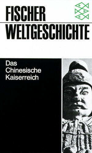 Fischer Weltgeschichte, Band 19: Das Chinesische Kaiserreich