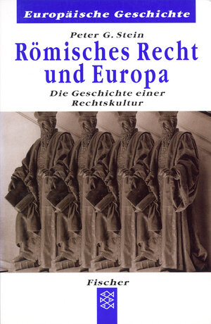 Buchcover Römisches Recht und Europa | Peter G Stein | EAN 9783596601028 | ISBN 3-596-60102-9 | ISBN 978-3-596-60102-8