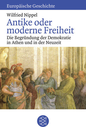 Buchcover Antike oder moderne Freiheit | Wilfried Nippel | EAN 9783596601042 | ISBN 3-596-60104-5 | ISBN 978-3-596-60104-2