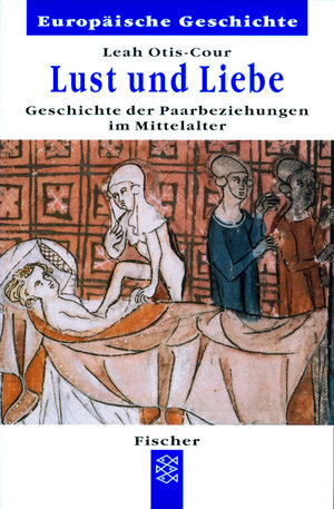 Buchcover Lust und Liebe | Leah Otis-Cour | EAN 9783596601073 | ISBN 3-596-60107-X | ISBN 978-3-596-60107-3