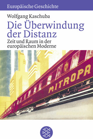 Buchcover Die Überwindung der Distanz | Wolfgang Kaschuba | EAN 9783596601455 | ISBN 3-596-60145-2 | ISBN 978-3-596-60145-5