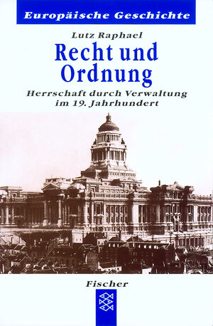 Buchcover Recht und Ordnung | Lutz Raphael | EAN 9783596601585 | ISBN 3-596-60158-4 | ISBN 978-3-596-60158-5