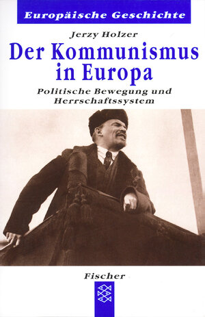Buchcover Der Kommunismus in Europa | Jerzy Holzer | EAN 9783596601615 | ISBN 3-596-60161-4 | ISBN 978-3-596-60161-5