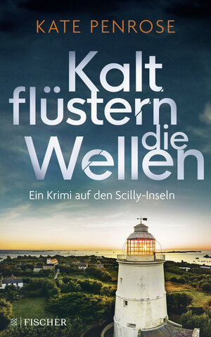 Buchcover Kalt flüstern die Wellen | Kate Penrose | EAN 9783596700011 | ISBN 3-596-70001-9 | ISBN 978-3-596-70001-1