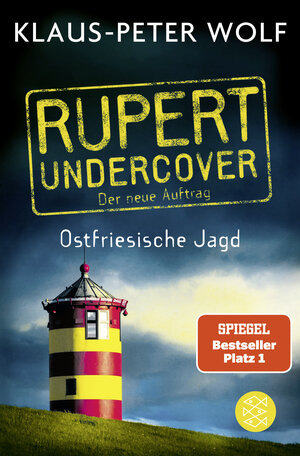 Buchcover Rupert undercover - Ostfriesische Jagd | Klaus-Peter Wolf | EAN 9783596700073 | ISBN 3-596-70007-8 | ISBN 978-3-596-70007-3