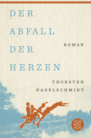 Buchcover Der Abfall der Herzen | Thorsten Nagelschmidt | EAN 9783596701810 | ISBN 3-596-70181-3 | ISBN 978-3-596-70181-0