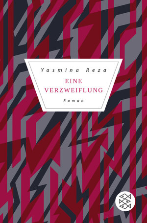 Buchcover Eine Verzweiflung | Yasmina Reza | EAN 9783596703135 | ISBN 3-596-70313-1 | ISBN 978-3-596-70313-5