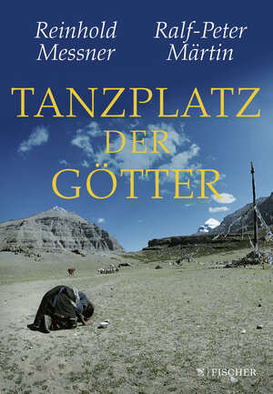 Buchcover Tanzplatz der Götter | Reinhold Messner | EAN 9783596704361 | ISBN 3-596-70436-7 | ISBN 978-3-596-70436-1