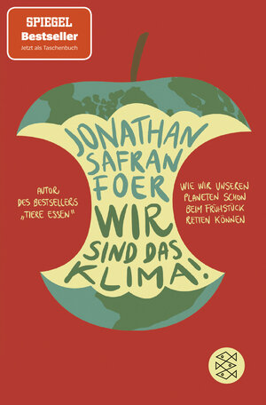 Buchcover Wir sind das Klima! | Jonathan Safran Foer | EAN 9783596704705 | ISBN 3-596-70470-7 | ISBN 978-3-596-70470-5