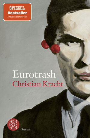 Buchcover Eurotrash | Christian Kracht | EAN 9783596705184 | ISBN 3-596-70518-5 | ISBN 978-3-596-70518-4