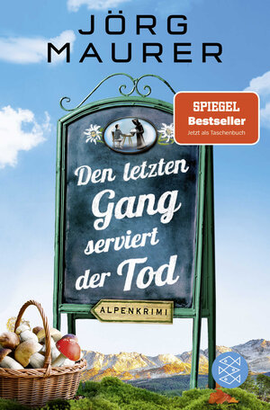 Buchcover Den letzten Gang serviert der Tod | Jörg Maurer | EAN 9783596705405 | ISBN 3-596-70540-1 | ISBN 978-3-596-70540-5