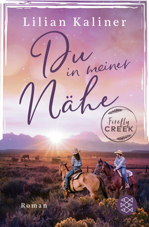 Buchcover Firefly Creek | Lilian Kaliner | EAN 9783596705535 | ISBN 3-596-70553-3 | ISBN 978-3-596-70553-5