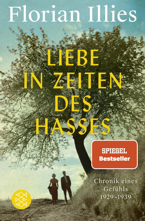 Buchcover Liebe in Zeiten des Hasses | Florian Illies | EAN 9783596705764 | ISBN 3-596-70576-2 | ISBN 978-3-596-70576-4