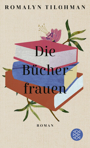 Buchcover Die Bücherfrauen | Romalyn Tilghman | EAN 9783596705986 | ISBN 3-596-70598-3 | ISBN 978-3-596-70598-6