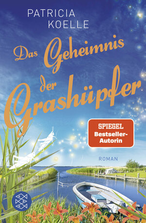 Buchcover Das Geheimnis der Grashüpfer | Patricia Koelle | EAN 9783596706242 | ISBN 3-596-70624-6 | ISBN 978-3-596-70624-2