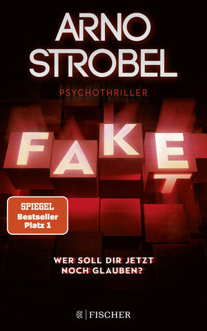 Buchcover Fake – Wer soll dir jetzt noch glauben? | Arno Strobel | EAN 9783596706662 | ISBN 3-596-70666-1 | ISBN 978-3-596-70666-2