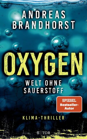 Buchcover Oxygen | Andreas Brandhorst | EAN 9783596707430 | ISBN 3-596-70743-9 | ISBN 978-3-596-70743-0