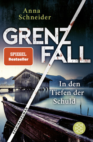 Buchcover Grenzfall – In den Tiefen der Schuld | Anna Schneider | EAN 9783596708192 | ISBN 3-596-70819-2 | ISBN 978-3-596-70819-2