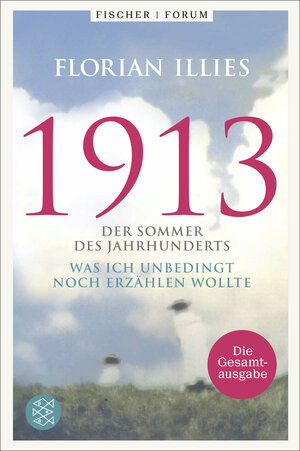 Buchcover 1913. Die Gesamtausgabe | Florian Illies | EAN 9783596709755 | ISBN 3-596-70975-X | ISBN 978-3-596-70975-5