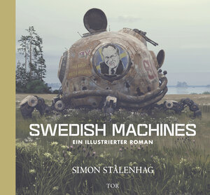 Buchcover Swedish Machines | Simon Stålenhag | EAN 9783596711390 | ISBN 3-596-71139-8 | ISBN 978-3-596-71139-0