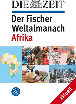 DIE ZEIT Der Fischer Weltalmanach aktuell Afrika