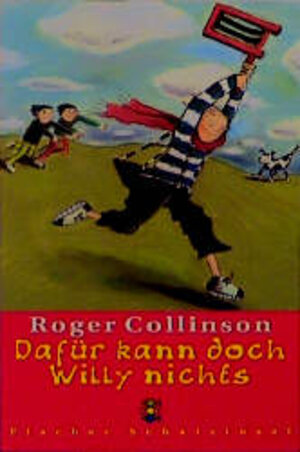 Buchcover Dafür kann doch Willy nichts | Roger Collinson | EAN 9783596802821 | ISBN 3-596-80282-2 | ISBN 978-3-596-80282-1