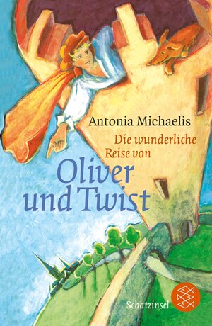 Buchcover Die wunderliche Reise von Oliver und Twist | Antonia Michaelis | EAN 9783596806096 | ISBN 3-596-80609-7 | ISBN 978-3-596-80609-6