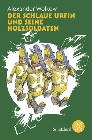 Buchcover Der schlaue Urfin und seine Holzsoldaten | Alexander Wolkow | EAN 9783596809783 | ISBN 3-596-80978-9 | ISBN 978-3-596-80978-3