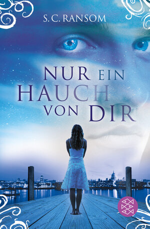 Buchcover Nur ein Hauch von dir | S. C. Ransom | EAN 9783596810499 | ISBN 3-596-81049-3 | ISBN 978-3-596-81049-9